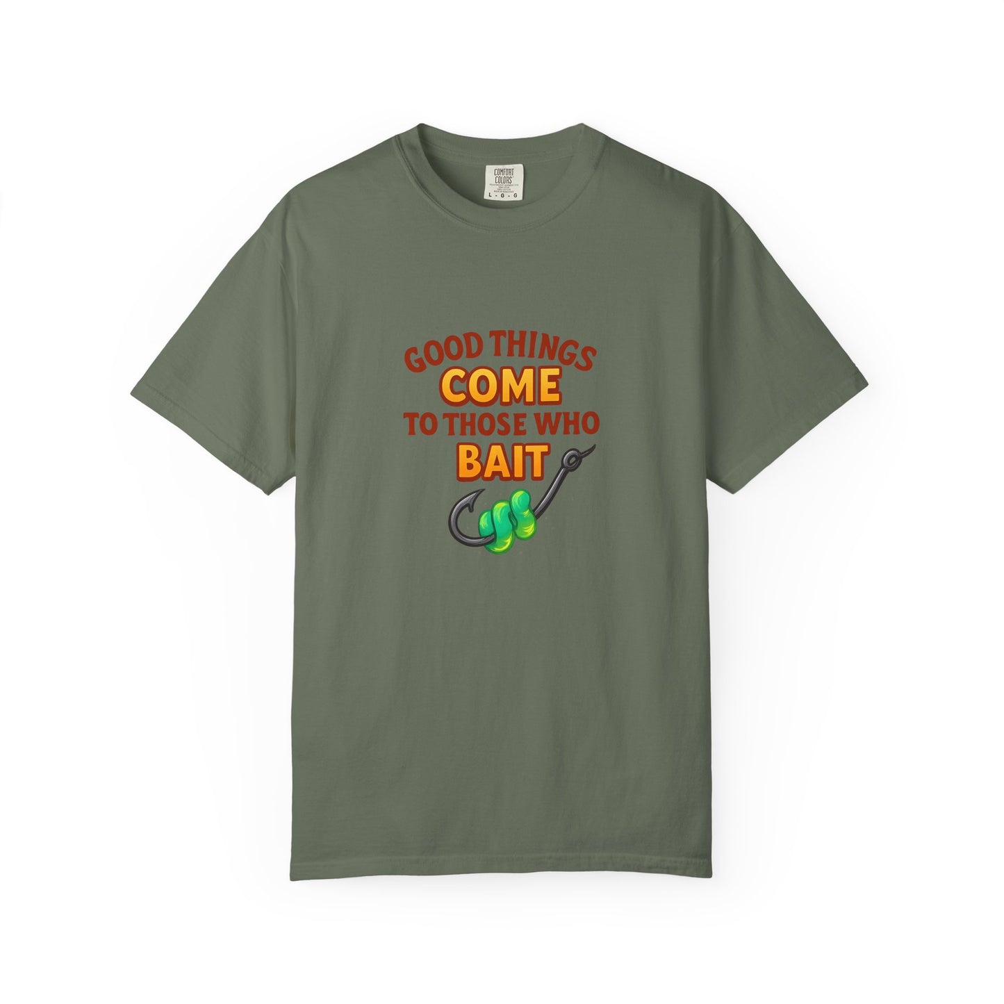 “Good Things Come to Those Who Bait” Fishing T-Shirt — Funny Angler Tee for Men & Women