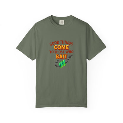 “Good Things Come to Those Who Bait” Fishing T-Shirt — Funny Angler Tee for Men & Women