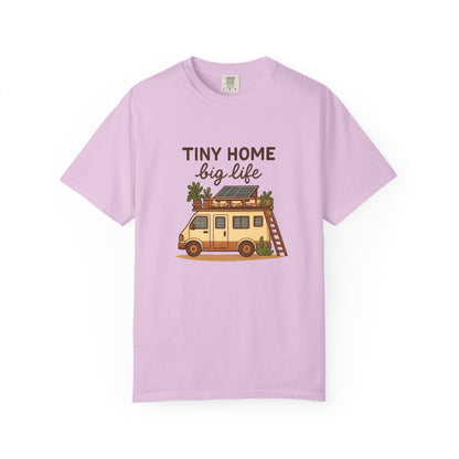 Tiny Home Big Life T-Shirt – Van Life Shirt for Travelers, Minimalists & Adventure Lovers