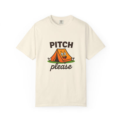 Camping T‑Shirt — "Pitch Please" Cute Tent Graphic Tee for Campers & Outdoor Lovers