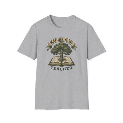 Nature is my teacher T-Shirt