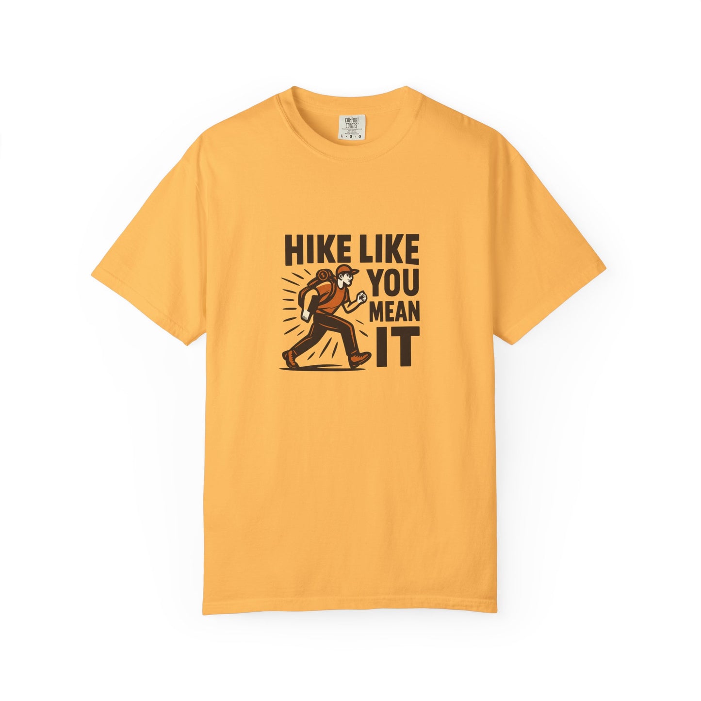 “Hike Like You Mean It” – Funny Hiking T-Shirt for Outdoor Lovers