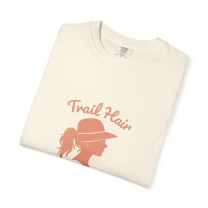 Trail Hair Don’t Care T-Shirt | Funny Hiking Shirt for Women | Outdoor Adventure Tee, Hiker Gift for Nature Lovers