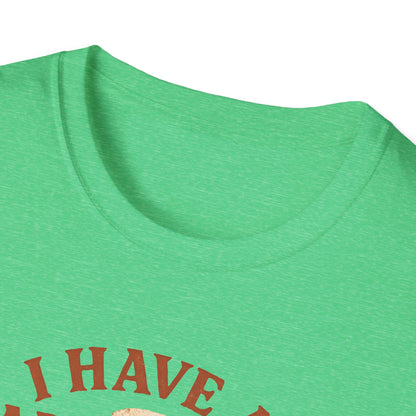 I Have Cabin Fever T-Shirt