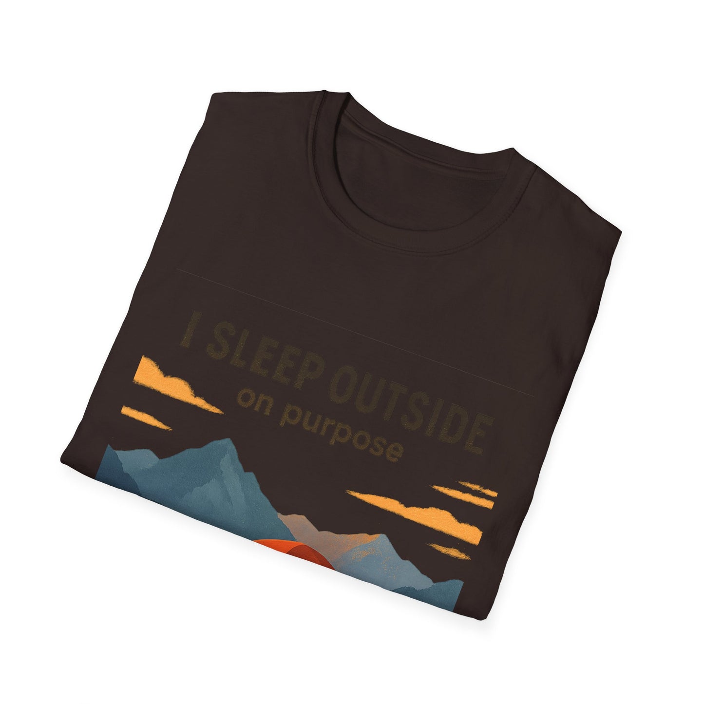 I Sleep Outside On Purpose – Camping T-Shirt