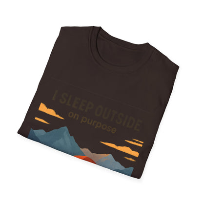 I Sleep Outside On Purpose – Camping T-Shirt
