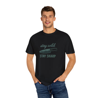 Stay Wild Stay Sharp T-Shirt – Bushcraft, Survival & Outdoor Adventure Shirt for Campers, Hikers & Knife Enthusiasts